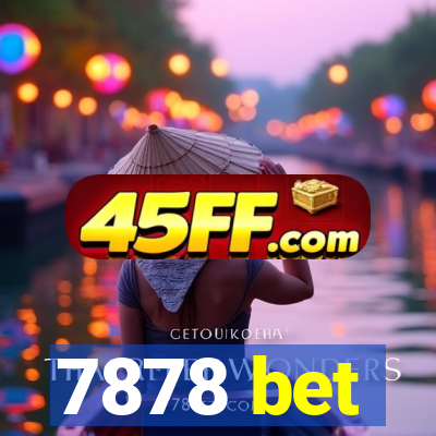 7878 bet